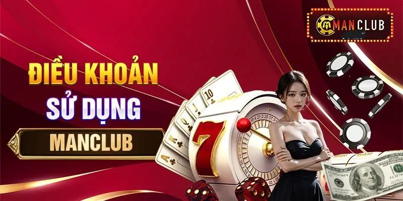 Các điều khoản tại cổng game Manclub như thế nào?